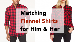 Matching Flannel Shirts for Him & Her