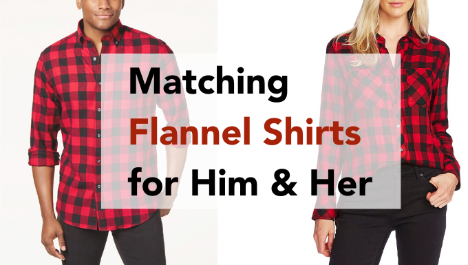 Matching Flannel Shirts for Him & Her